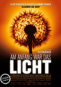 Filmplakat "Am Anfang war das Licht". (c) P.A. Straubinger & Allegro Film & Timm Film (2010).